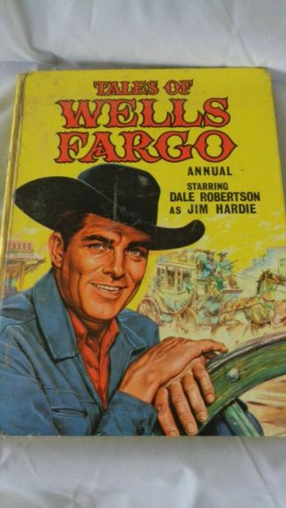 Tales Of Wells Fargo 1962 Annual Of Tv Series Starring Dale Robertson