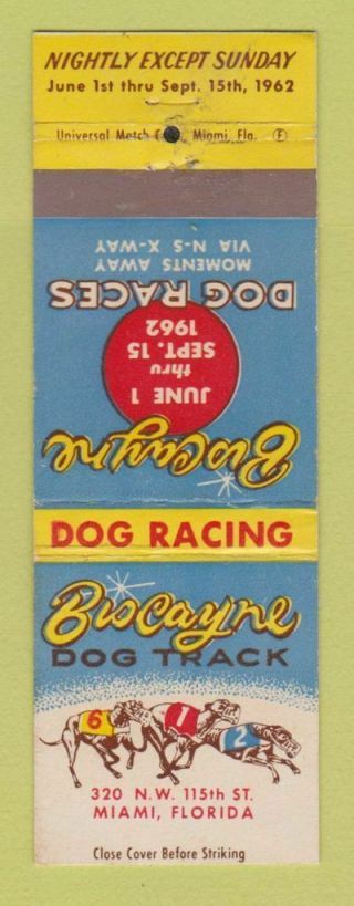Matchbook Cover - Biscayne Dog Races Greyhound Miami Fl 1962 Worn Back