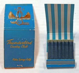 Vintage Matchbook - Thunderbird Country Club - Palm Springs Ca