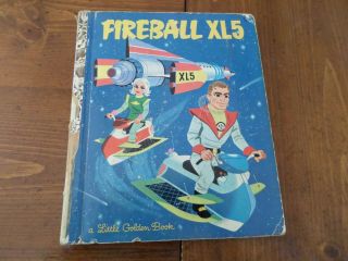 Fireball Xl5,  A Little Golden Book,  1964 (a Ed;vintage Children 