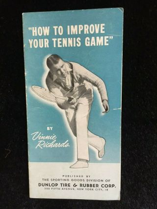 1949 Dunlop Tire & Rubber " How To Improve Your Tennis Game,  " By Vinnie Richards