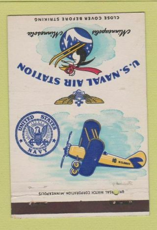 Matchbook Cover - Us Naval Air Station Minneapolis Mn 40 Strike