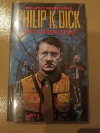 Phillip K.  Dick We Can Build You Hardback British Edition