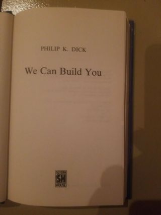 Phillip K.  Dick We can Build You Hardback British Edition 3