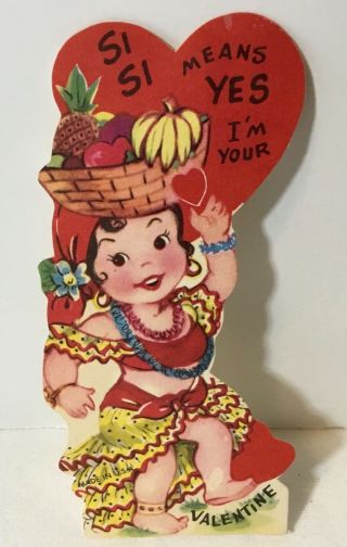 Vtg Diecut Valentines Day Card Pretty Spanish Girl “si Si Means Yes I’m Your”