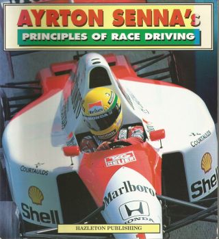 Ayrton Senna’s Principles Of Race Car Driving