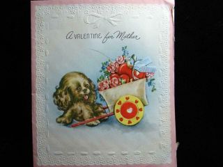 Vintage " Puppy With A Cart Of Valentines For Mother " Valentine Greeting Card