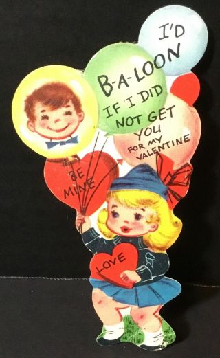 Vtg Diecut Valentine Card Pretty Girl “i’d B - A - Loon If I Did Not Get You For My”