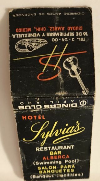 Old Matchbook Cover Hotel Sylvia’s Restaurant Ciudad Juarez Mexico