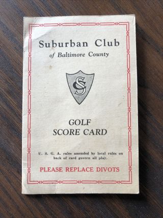 Vintage 1930s Golf Scorecard Suburban Club Of Baltimore County Maryland