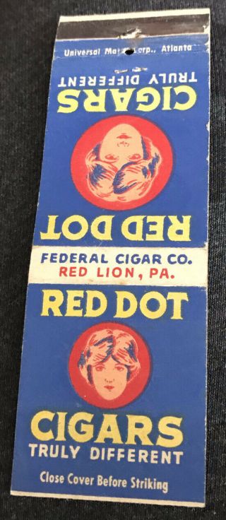 Matchbook Cover Red Dot Cigars Truly Different Federal Cigar Co.  Red Lion Pa