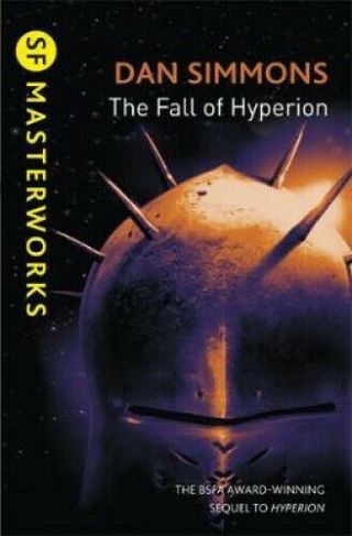 The Fall Of Hyperion (s.  F.  Masterworks) By Simmons,  Dan