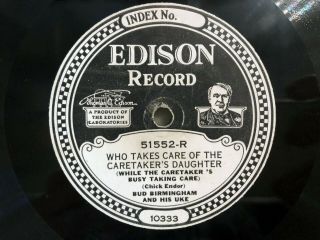 Vintage Edison Diamond Disc 51552 " Who Takes Care Of The Caretaker 