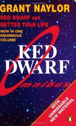 Red Dwarf Omnibus: Red Dwarf: Infinity Welcomes Ca.  By Naylor,  Grant Paperback