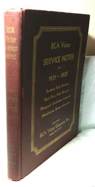 Rca Victor Service Notes For 1931 - 1932 Broadcast Receivers Schematics Jukebox