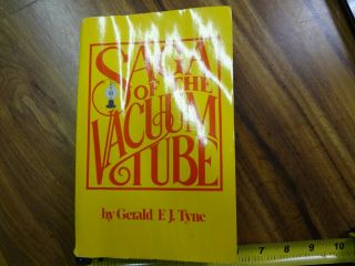 Saga Of The Vacuum Tube Almost 500 Pages The Most Complete Reference Of Eairly