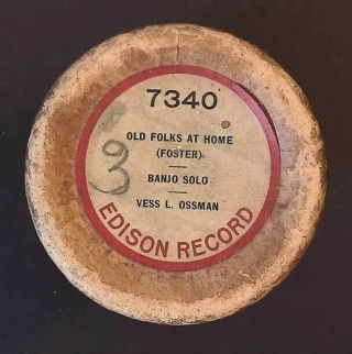 1902 Edison Cylinder 7340 Vess Ossman Banjo Solo " Old Folks At Home "