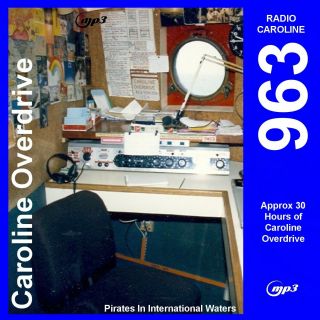 Pirate Radio Caroline 963 Overdrive Volume One Listen In Your Car