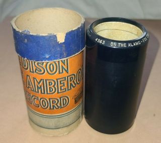 Edison Blue Amberol Cylinder Record 4563 On The Alamo - Fox Trot,  H.  Raderman 