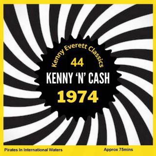 Not Pirate Radio Kenny Everett Classics Vol 44 (1974)