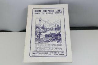 Rural Telephone Lines - How To Build Them Montgomery Ward 1970 Reprint
