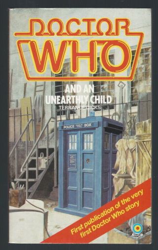 Doctor Who An Unearthly Child First Doctor Who Story Paperback 1984 T.  Dicks