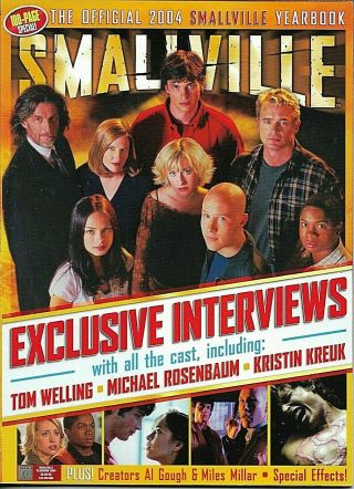 Smallville Official 2004 Yearbook/tom Welling/michael Rosenbaum/kristin Kreuk