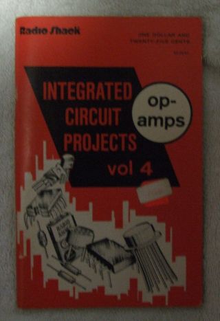 Integrated Circuit Projects - Vol.  4 - Radio Shack (1977)