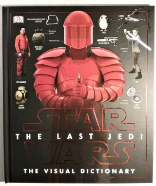 Star Wars The Last Jedi: The Visual Dictionary (hardcover)