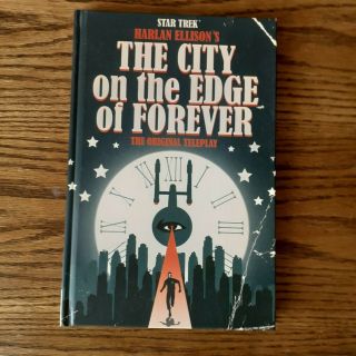 Star Trek: City On The Edge Of Forever By Harlan Ellison - The Teleplay