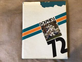 Miami Dolphins 1972 Undefeated 17 - 0 Team Annual Yearbook,  Hb