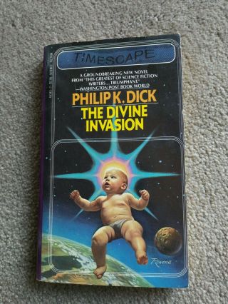 The Divine Invasion By Philip K Dick.  1st Printing Timescape Books,  1982