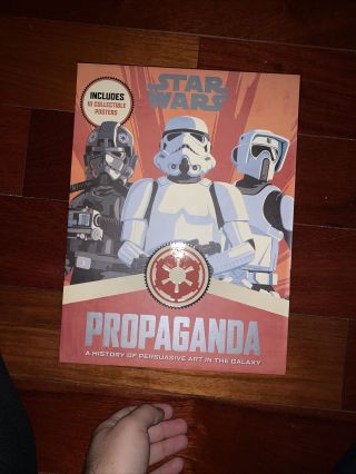 Star Wars Empire Propaganda Book: A History Of Persuasive Art In The Galaxy