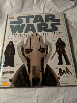 Star Wars Revenge Of The Sith The Visual Dictionary Hardcover Book
