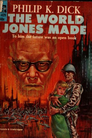 The World Jones Made - Vintage Philip K Dick Sci - Fi 1956 Paperback