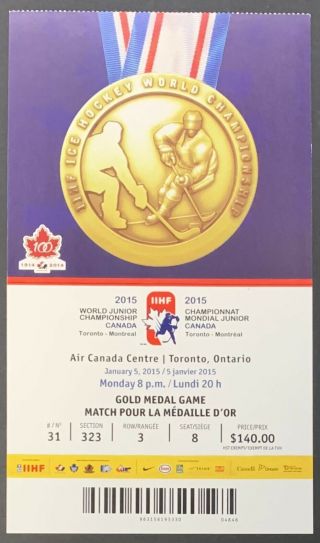 2015 Gold Medal Game World Junior Hockey Championship Ticket Canada Russia Iihf