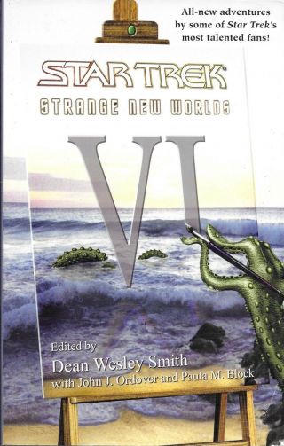 " Star Trek : Strange Worlds 6 " - - Ed.  By Dean Wesley Smith - - 2003