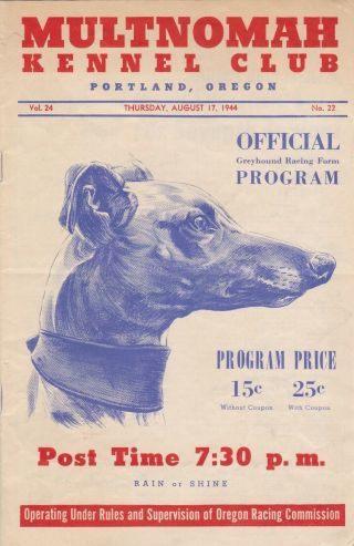 Multnomah Kennel Club - 1944 Dog Racing Program With $5 Betting Ticket - Oregon