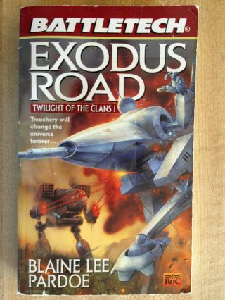 Battletech Exodus Road Blaine Lee Pardoe 1st 1997 Twilight Of The Clans