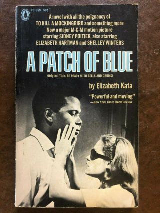 Elizabeth Kata A Patch Of Blue 1961 Be Ready With Bells And Drums Sidney Poitier