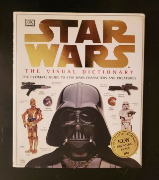 Star Wars: The Visual Dictionary Iv V Vi Ultimate Guide To Characters Creatures