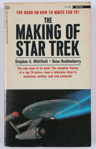 The Making Of Star Trek Whitfield & Roddenberry How To Write For Tv Pub 1974