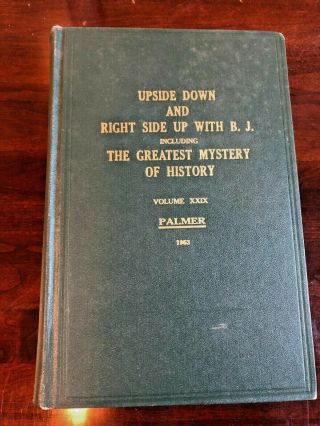 1953 - Upside Down And Right Side Up With Bj - Palmer - Chiropractic Green Book