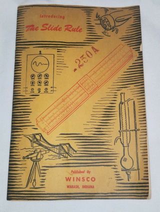 1943 Introducing The Slide Rule By Winsco Paperback Book