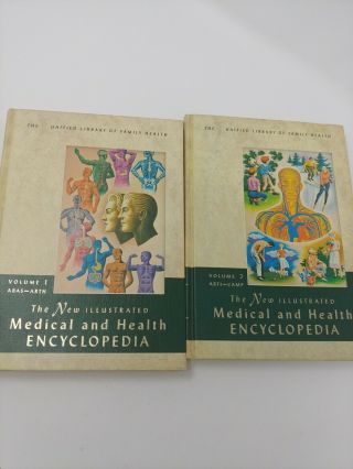 The Illustrated Medical And Health Encyclopedia Vol 1 And 2.  1964