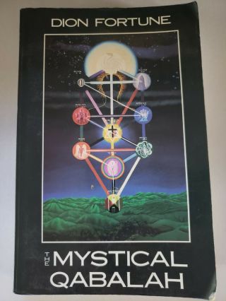 The Mystical Qabalah; By Dion Fortune