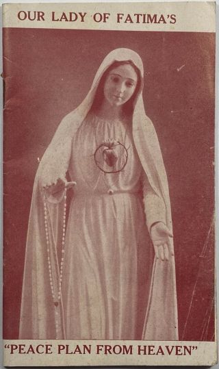 Our Lady Of Fatima’s Peace Plan From Heaven Vintage 1952 Holy Devotional Booklet