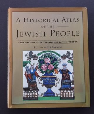 A Historical Atlas Of The Jewish People Eli Barnavi 1992 Hardcover