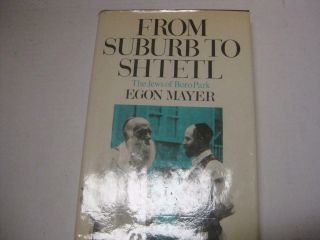 From Suburb To Shtetl: The Jews Of Boro Park Must Read By Egon Mayer