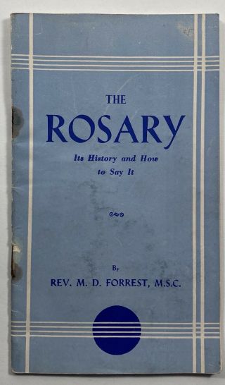 The Rosary It’s History And How To Say It,  Vintage 1926 Holy Devotional Booklet.